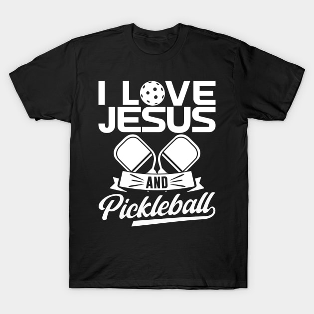 I Love Jesus and Pickleball Player T-Shirt by Dr_Squirrel